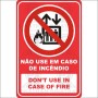 Não use em caso de incêndio - D’ont use in case of fire 